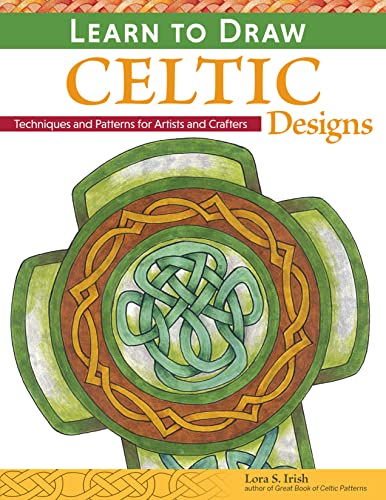 Learn to Draw Celtic Designs: Techniques and Patterns for Artists and Crafters von Fox Chapel Publishing